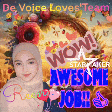 a woman wearing a hijab is surrounded by flowers and butterflies and the words wow starmaker awesome job