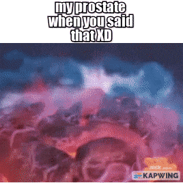 a picture of a volcano with a caption that says my prostate when you said that xd