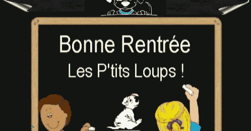 a blackboard with the words bonne rentree les p'tits loups