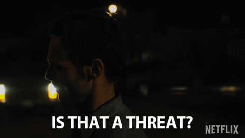 Is That A Threat Argument GIF - Is That A Threat Threat Argument GIFs