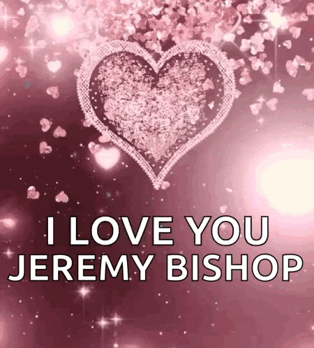 a pink heart with the words i love you jeremy bishop written on it