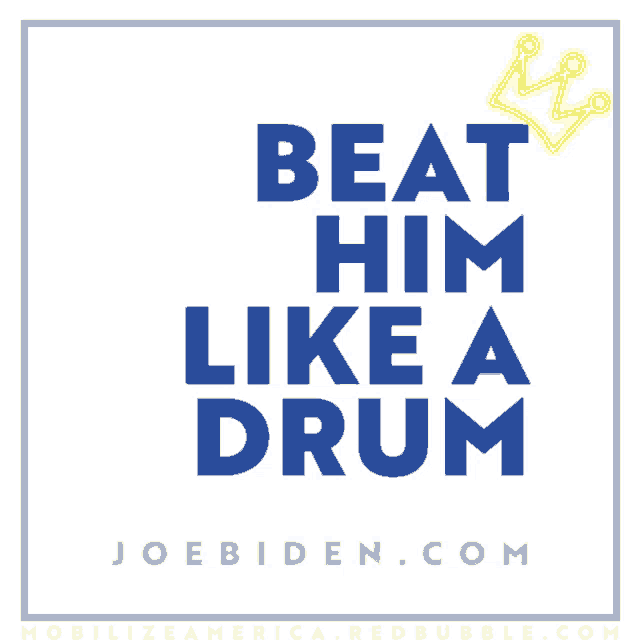 a blue and white poster that says beat him like a drum