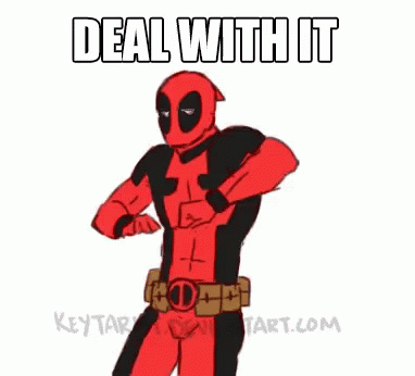 Deadpool Deal With It GIF - Deadpool Deal With It Funny GIFs