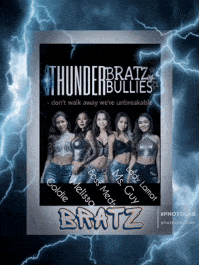 a poster for thunderbratz shows a group of girls standing next to each other