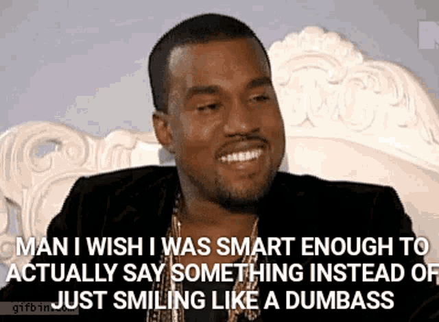 a man is smiling with a caption that says man i wish i was smart enough to
