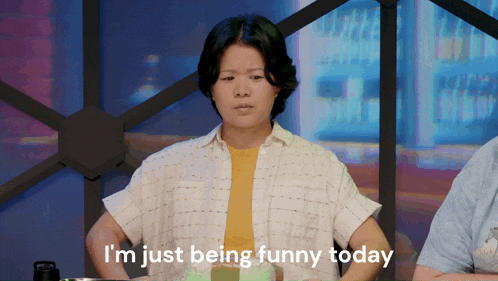 a woman says " i 'm just being funny today " while sitting at a table