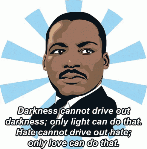 a poster with a picture of martin luther king jr. and a quote about darkness