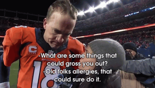 It'S So Gross When Somebody Yucky Likes You GIF - Nfl Morenfl Peytonmanning GIFs