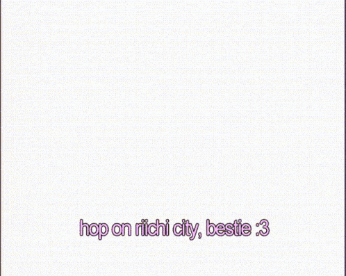 a cartoon character says hop on richi city bestie : 3