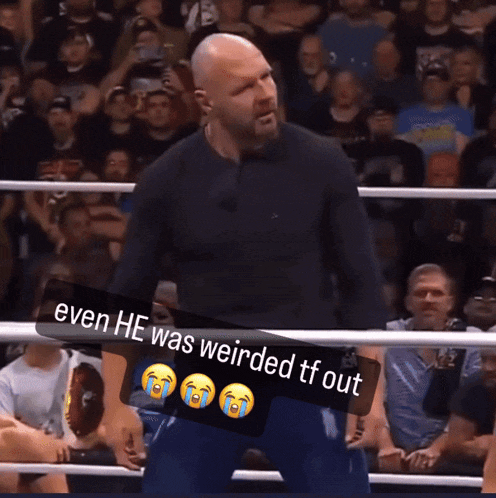 a man in a boxing ring with a caption that says even he was weirded tf out