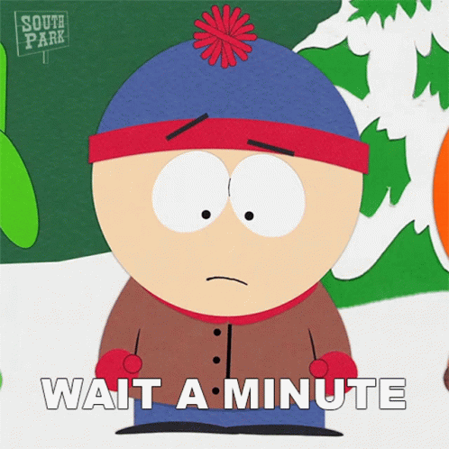 Wait A Minute Stan Marsh GIF - Wait A Minute Stan Marsh South Park GIFs