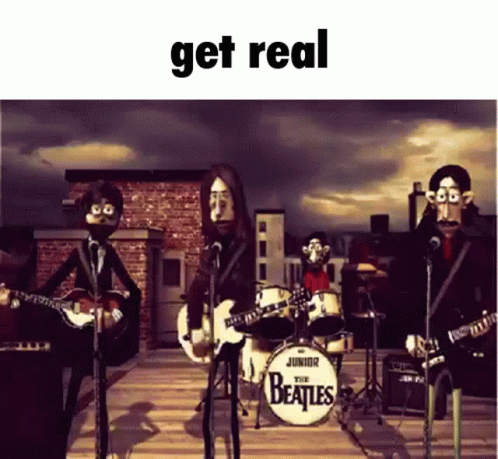 Beatles Get Real GIF - Beatles Get Real Beatles Meme GIFs