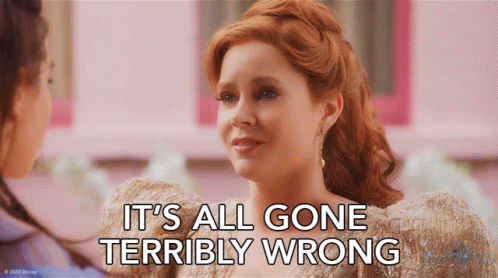Its All Gone Terribly Wrong Giselle GIF - Its All Gone Terribly Wrong Giselle Amy Adams GIFs