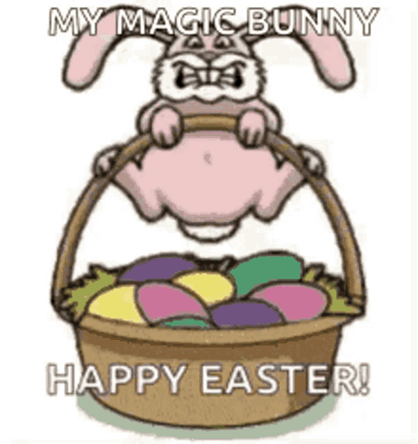 a cartoon bunny is jumping into a basket of easter eggs and says `` my magic bunny happy easter ! ''