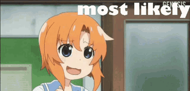a picture of a girl with orange hair and the words most likely