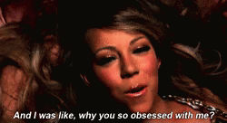 Obsessed Mariah Carey GIF - Obsessed Mariah Carey Why So Obsessed GIFs
