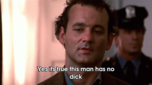 Yes Its True This Man Has No Dick GIF - Ghost Buster Truth No Dick GIFs