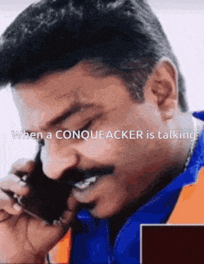a man with a mustache is talking on a cell phone with the caption when a conqueracker is talking