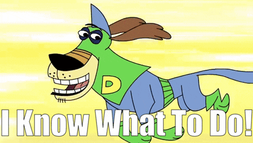 a cartoon dog with the words i know what to do