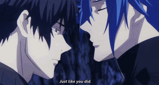 two anime characters looking at each other with the words just like you did