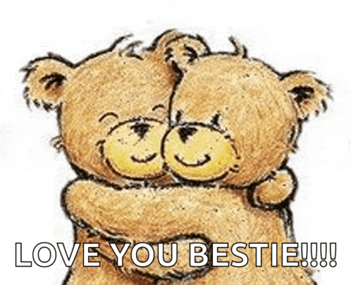 a couple of teddy bears hugging each other with the words `` love you bestie '' .
