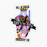 a sticker of a playing card with the words `` no kings power to the people '' on it .