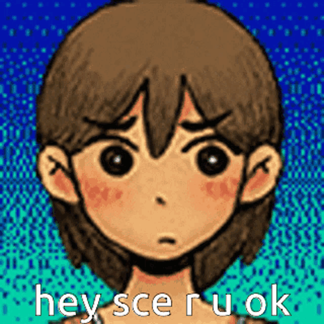 a pixel art drawing of a girl with the words hey sce ruok written below her