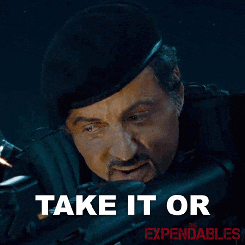 Take It Or Leave It Barney Ross GIF - Take It Or Leave It Barney Ross Sylvester Stallone GIFs