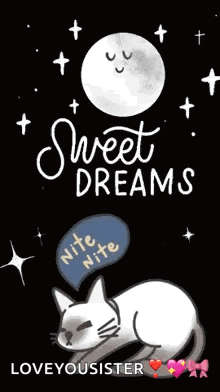 a cat is sleeping under a full moon with the words sweet dreams written on it