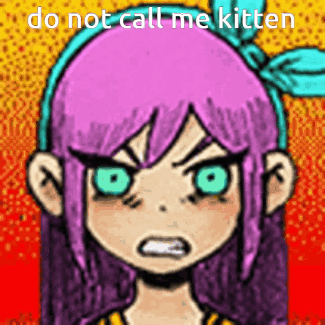 a drawing of a girl with purple hair and green eyes with the words do not call me kitten
