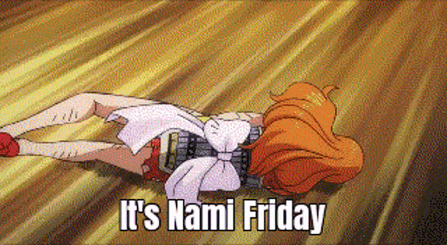 a woman is laying on the floor with the words `` it 's nami friday '' written on the bottom .