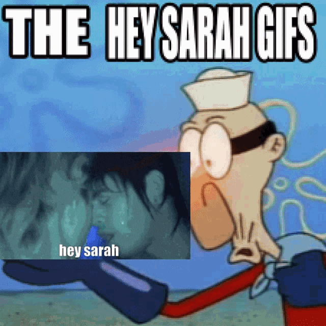 Hey Sarah Bhleaks GIF - Hey Sarah Bhleaks The GIFs
