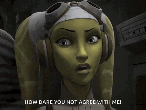a cartoon character with headphones and goggles says " how dare you not agree with me "