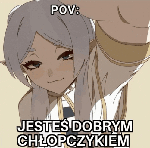a picture of a girl with a caption that says pov jestes dobrym chłopczykiem