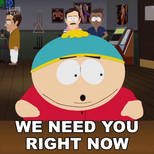 We Need You Right Now Eric Cartman GIF - We Need You Right Now Eric Cartman South Park GIFs
