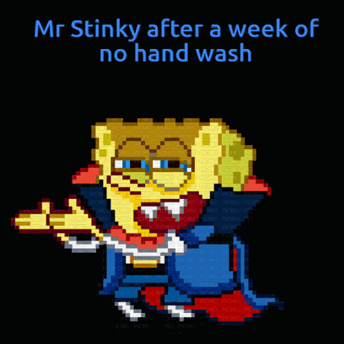mr stinky after a week of no hand wash is written on a black background