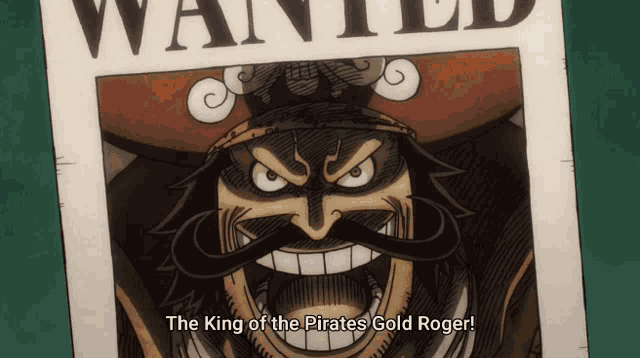 the king of the pirates gold roger is featured on this wanted poster