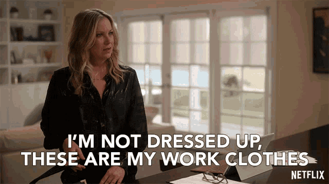 Im Not Dressed Up These Are My Work Clothes Christina Applegate GIF