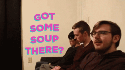 Yaniprov Got Some Soup There GIF - Yaniprov Got Some Soup There Soup GIFs
