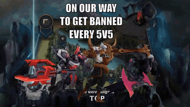 a poster that says on our way to get banned every 5v5 on it