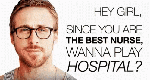 Best Nurse Ryan Gosling GIF - Best Nurse Ryan Gosling Hey Girl GIFs