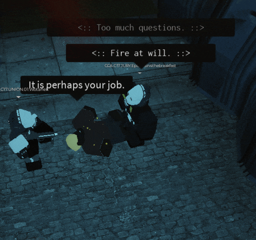 a screenshot of a video game that says too much questions and fire at will