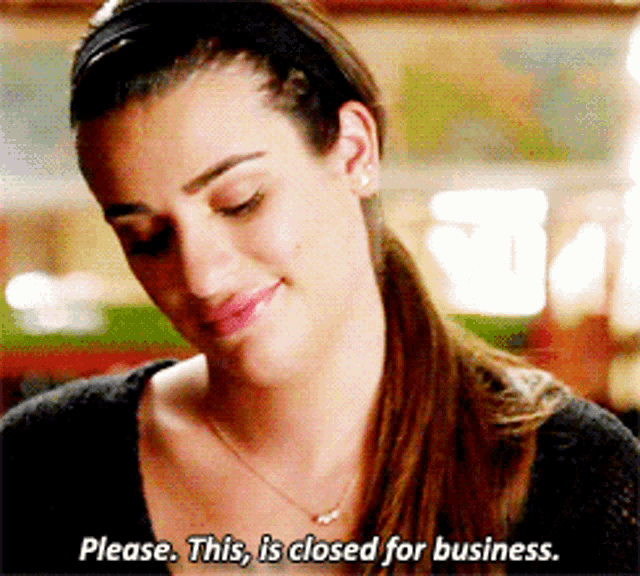 Glee Rachel Berry GIF - Glee Rachel Berry Please This Is Closed For Business GIFs