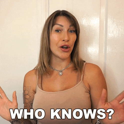 a woman in a tank top says " who knows "