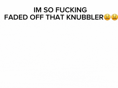 three bottles of wine with the words im so fucking faded off that knobbler