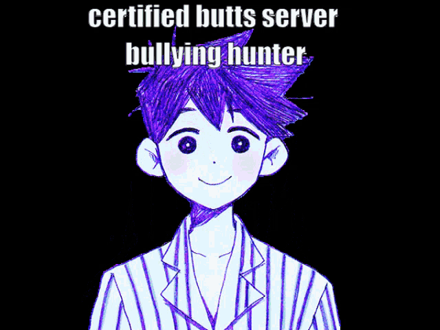 a group of cartoon characters standing next to each other with the words " certified butts server bullying hunter " at the top