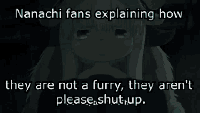 nanachi fans explaining how they are not a furry they aren t
