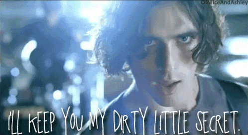 a close up of a man with the words " i 'll keep you my dirty little secret " on the bottom