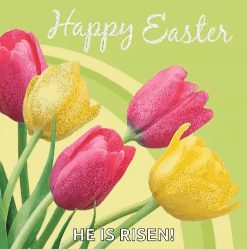 a easter card with pink and yellow tulips and the words he is risen
