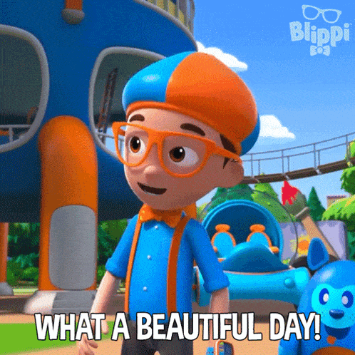 a cartoon character from blippi says what a beautiful day .